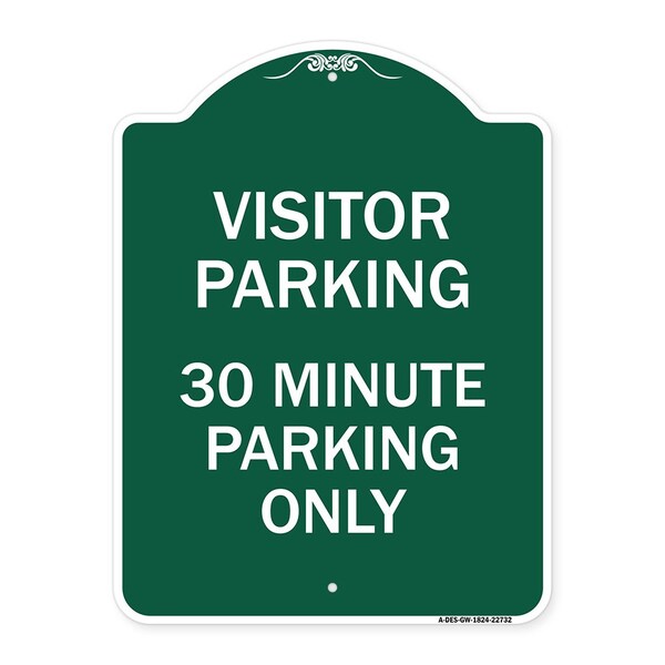 Visitor Parking 30 Minute Parking Only, Green & White Aluminum Sign, 18" x 24", GW-1824-22732